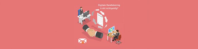 Documenten Digitaal Ondertekenen. Is Dat Wel Rechtsgeldig?